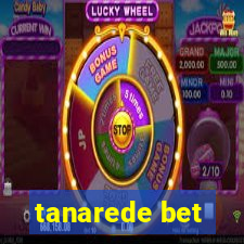 tanarede bet